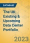 The UK: Existing & Upcoming Data Center Portfolio - Product Thumbnail Image