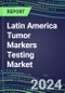 2023-2027 Latin America Tumor Markers Testing Market - High-Growth Opportunities for Cancer Diagnostic Tests and Analyzers - Product Image