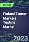 2023-2027 Finland Tumor Markers Testing Market - High-Growth Opportunities for Cancer Diagnostic Tests and Analyzers - Product Image