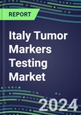 2023-2027 Italy Tumor Markers Testing Market - High-Growth Opportunities for Cancer Diagnostic Tests and Analyzers- Product Image