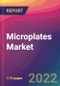 Microplates Market Size, Market Share, Application Analysis, Regional Outlook, Growth Trends, Key Players, Competitive Strategies and Forecasts - 2023 to 2031 - Product Thumbnail Image