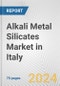 Alkali Metal Silicates Market in Italy: Business Report 2024 - Product Image