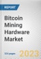Bitcoin Mining Hardware Market By Type, By Security, By Application: Global Opportunity Analysis and Industry Forecast, 2021-2031 - Product Thumbnail Image
