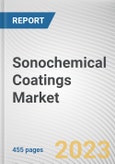 Sonochemical Coatings Market By Type, By Substrate, By Technology, By End-Use industry: Global Opportunity Analysis and Industry Forecast, 2021-2031- Product Image