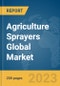 Agriculture Sprayers Global Market Report 2024 - Product Image