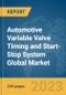 Automotive Variable Valve Timing (VVT) and Start-Stop System Global Market Report 2024 - Product Thumbnail Image