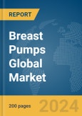 Breast Pumps Global Market Report 2024- Product Image