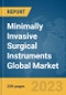 Minimally Invasive Surgical Instruments Global Market Report 2023 - Product Thumbnail Image