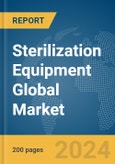 Sterilization Equipment Global Market Report 2024- Product Image