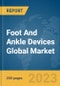 Foot And Ankle Devices Global Market Report 2024 - Product Thumbnail Image