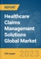 Healthcare Claims Management Solutions Global Market Report 2024 - Product Image