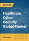 Healthcare Cyber Security Global Market Report 2024 - Product Thumbnail Image