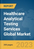 Healthcare Analytical Testing Services Global Market Report 2024- Product Image