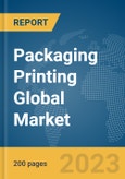 Packaging Printing Global Market Report 2024- Product Image
