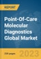 Point-Of-Care Molecular Diagnostics Global Market Report 2024 - Product Thumbnail Image