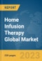 Home Infusion Therapy Global Market Report 2024 - Product Image