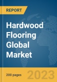 Hardwood Flooring Global Market Report 2024- Product Image