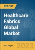 Healthcare Fabrics Global Market Report 2024- Product Image