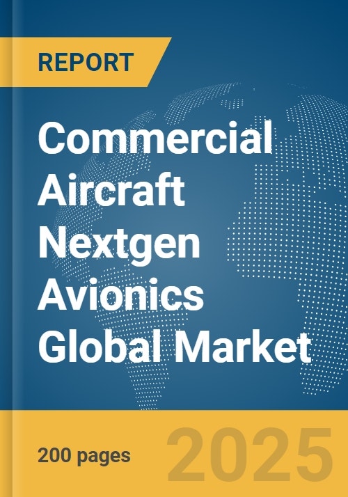 Commercial Aircraft Nextgen Avionics Global Market Report 2024