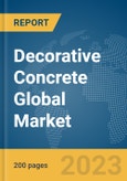 Decorative Concrete Global Market Report 2024- Product Image