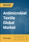 Antimicrobial Textile Global Market Report 2024 - Product Thumbnail Image