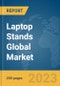 Laptop Stands Global Market Report 2024 - Product Thumbnail Image