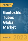 Geotextile Tubes Global Market Report 2024- Product Image