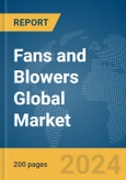 Fans and Blowers Global Market Report 2024- Product Image