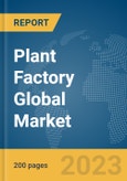 Plant Factory Global Market Report 2024- Product Image