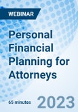 Personal Financial Planning for Attorneys - Webinar (Recorded)- Product Image