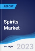 Spirits Market Summary, Competitive Analysis and Forecast, 2017-2026- Product Image