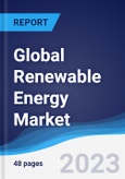 Global Renewable Energy Market Summary, Competitive Analysis and Forecast to 2027- Product Image