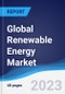 Global Renewable Energy Market Summary, Competitive Analysis and Forecast to 2027 - Product Image