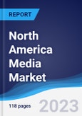 North America (NAFTA) Media Market Summary, Competitive Analysis and Forecast, 2017-2026- Product Image