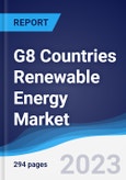 G8 Countries Renewable Energy Market Summary, Competitive Analysis and Forecast, 2018-2027- Product Image