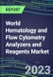 2023-2028 World Hematology and Flow Cytometry Analyzers and Reagents Market in 98 Countries - 2023 Supplier Shares, 2023-2028 Test Volume and Sales Segment Forecasts for over 40 Individual Tests - Product Image