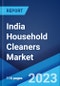 India Household Cleaners Market: Industry Trends, Share, Size, Growth, Opportunity and Forecast 2023-2028 - Product Thumbnail Image
