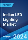 Indian LED Lighting Market Report by Product Type, Application 2024-2032- Product Image