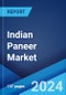 Indian Paneer Market: Industry Trends, Share, Size, Growth, Opportunity and Forecast 2024-2032 - Product Thumbnail Image