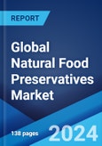 Global Natural Food Preservatives Market Report by Type, Function, Application, and Region 2024-2032- Product Image