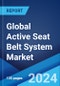 Global Active Seat Belt System Market Report by Component, Application, Sales Channel, and Region 2024-2032 - Product Thumbnail Image