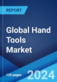 Global Hand Tools Market Report by Type, Distribution Channel, End User, and Region 2024-2032- Product Image