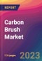 Carbon Brush Market Size, Market Share, Application Analysis, Regional Outlook, Growth Trends, Key Players, Competitive Strategies and Forecasts, 2023 to 2031 - Product Thumbnail Image