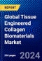 Global Tissue Engineered Collagen Biomaterials Market (2023-2028) Competitive Analysis, Impact of Economic Slowdown & Impending Recession, Ansoff Analysis - Product Image