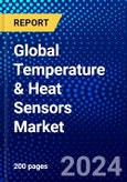 Global Temperature & Heat Sensors Market (2023-2028) Competitive Analysis, Impact of Economic Slowdown & Impending Recession, Ansoff Analysis- Product Image