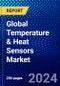 Global Temperature & Heat Sensors Market (2023-2028) Competitive Analysis, Impact of Economic Slowdown & Impending Recession, Ansoff Analysis - Product Image