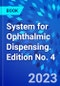 System for Ophthalmic Dispensing. Edition No. 4 - Product Thumbnail Image