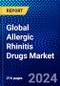 Global Allergic Rhinitis Drugs Market (2023-2028) Competitive Analysis, Impact of Economic Slowdown & Impending Recession, Ansoff Analysis - Product Image