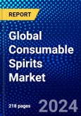 Global Consumable Spirits Market (2023-2028) Competitive Analysis, Impact of Economic Slowdown & Impending Recession, Ansoff Analysis- Product Image