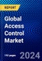 Global Access Control Market (2023-2028) Competitive Analysis, Impact of Economic Slowdown & Impending Recession, Ansoff Analysis - Product Image
